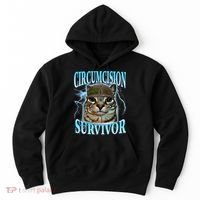 Circumcision Survivor Funny Oddly Specific Cat Meme Cats Hoodie thumb 0