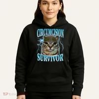 Circumcision Survivor Funny Oddly Specific Cat Meme Cats Hoodie thumb 5