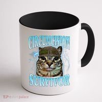 Circumcision Survivor Funny Oddly Specific Cat Meme Cats Coffee Mug thumb 1