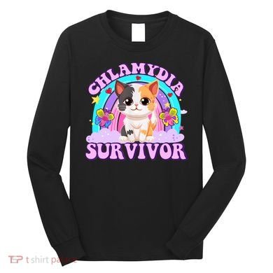 Chlamydia Survivor Funny Cat Sarcastic Inappropriate Long Sleeve Shirt