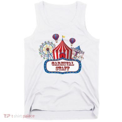 Carnival Staff For Circus Event Staff & Ringmaster Lover Tank Top