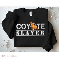 Coyote Slayer Funny Hunting For Coyote Hunters Sweatshirt thumb 2
