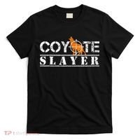 Coyote Slayer Funny Hunting For Coyote Hunters T-Shirt thumb 0