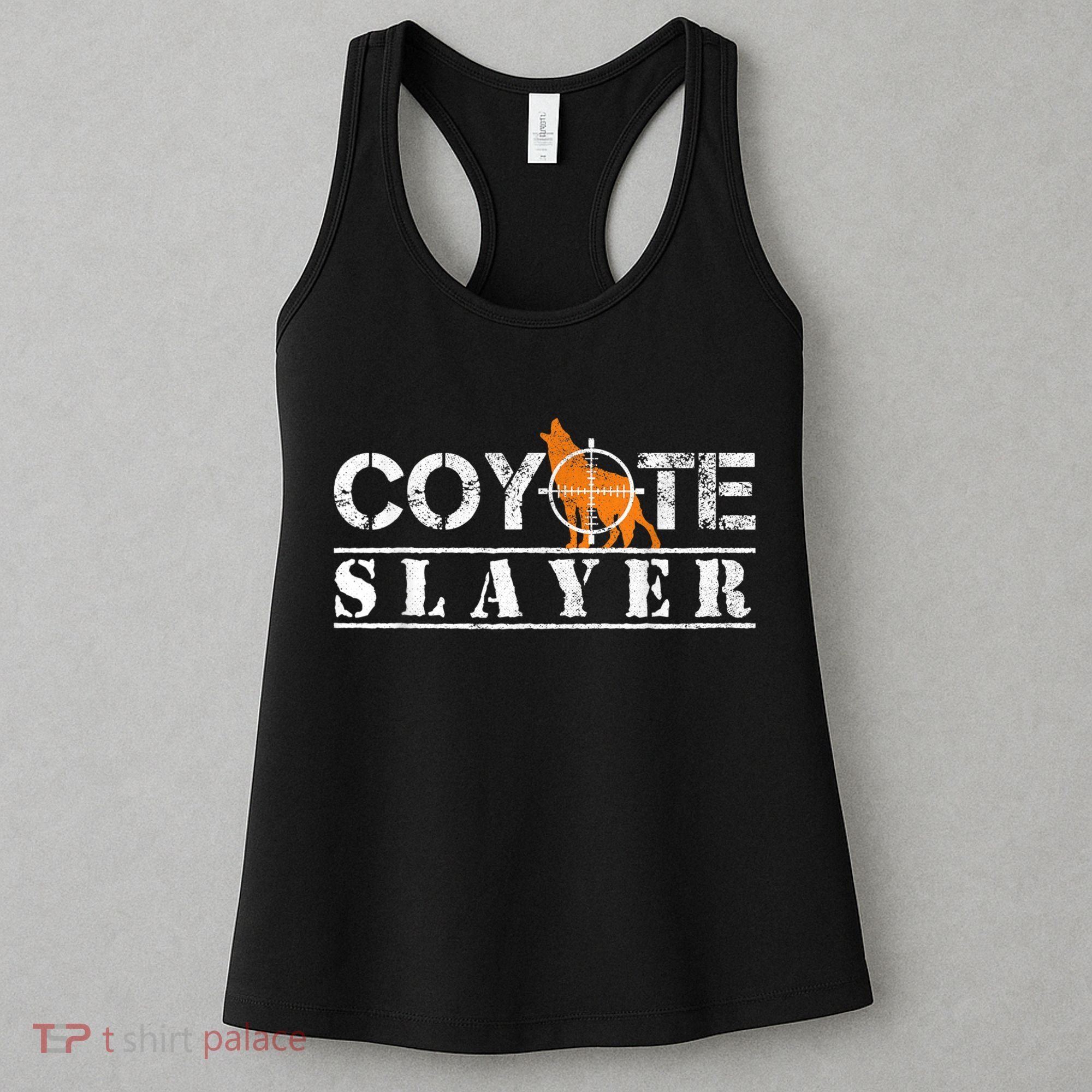 Coyote Slayer Funny Hunting For Coyote Hunters Women's Tank Top