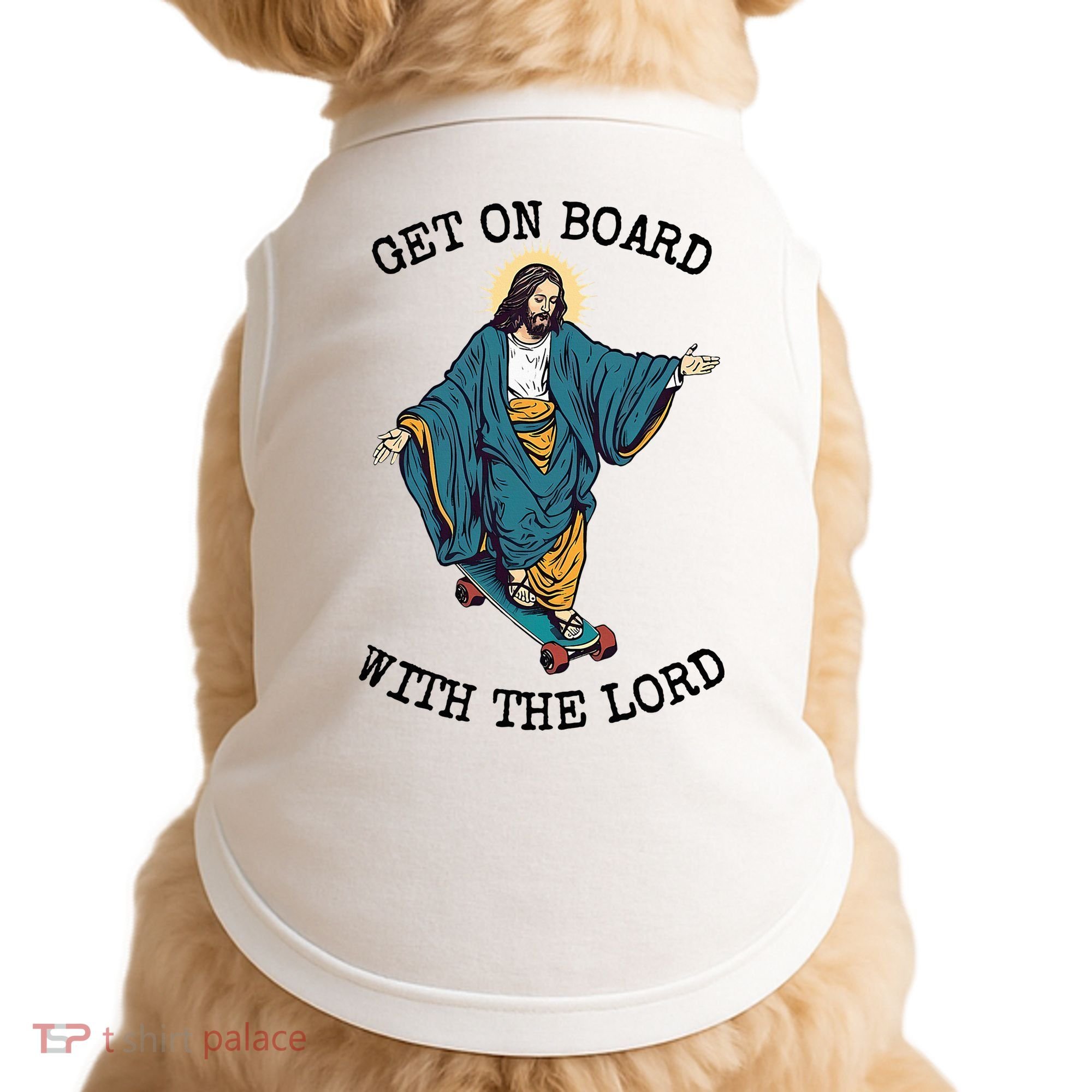 Christ Skateboarding Get On Board With The Lord Jesus Skate Doggie Tank
