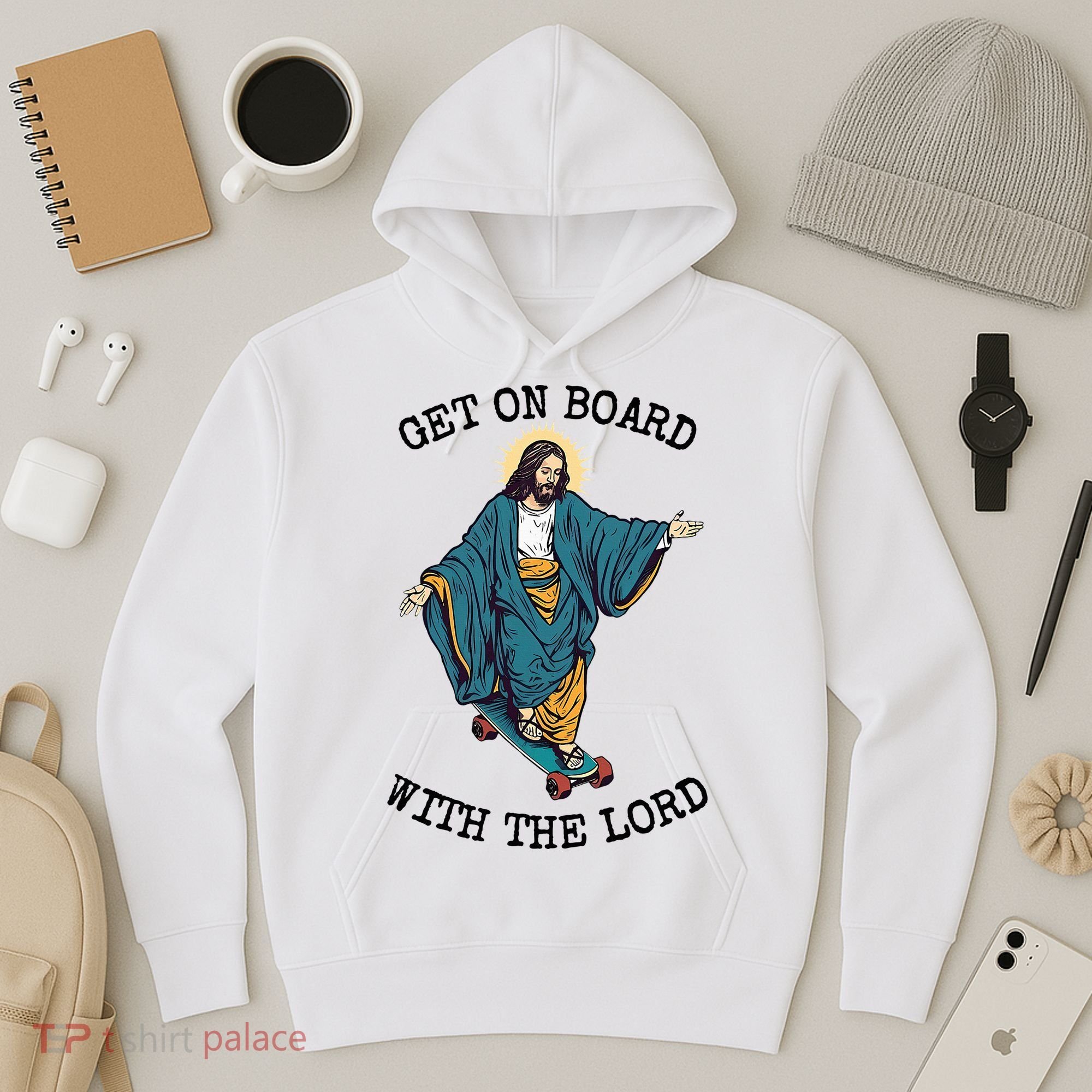 Christ Skateboarding Get On Board With The Lord Jesus Skate Hoodie