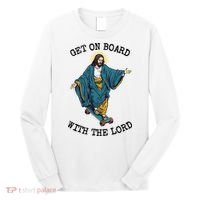 Christ Skateboarding Get On Board With The Lord Jesus Skate Long Sleeve Shirt thumb 0