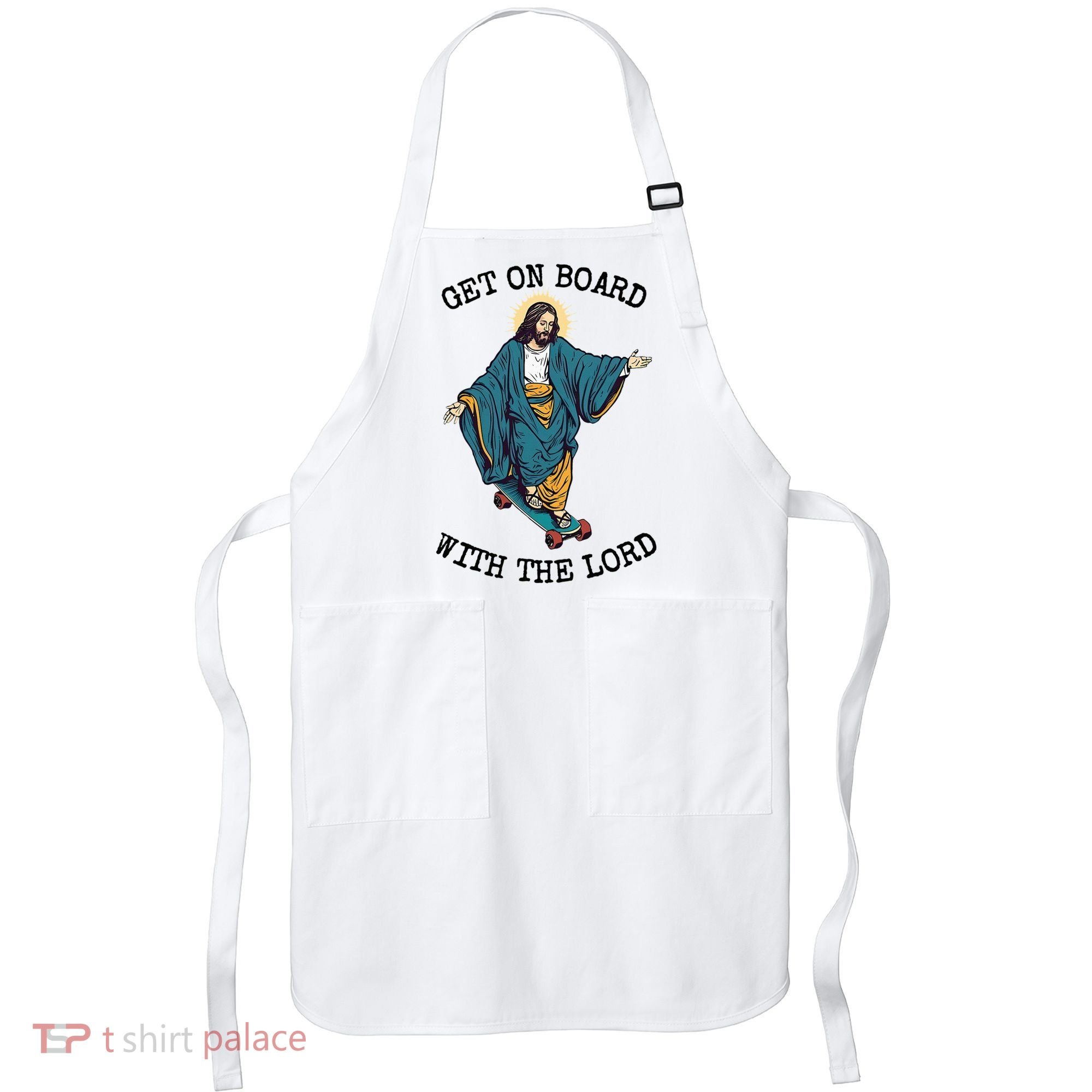 Christ Skateboarding Get On Board With The Lord Jesus Skate Apron