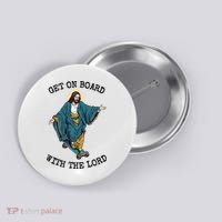 Christ Skateboarding Get On Board With The Lord Jesus Skate Button thumb 0