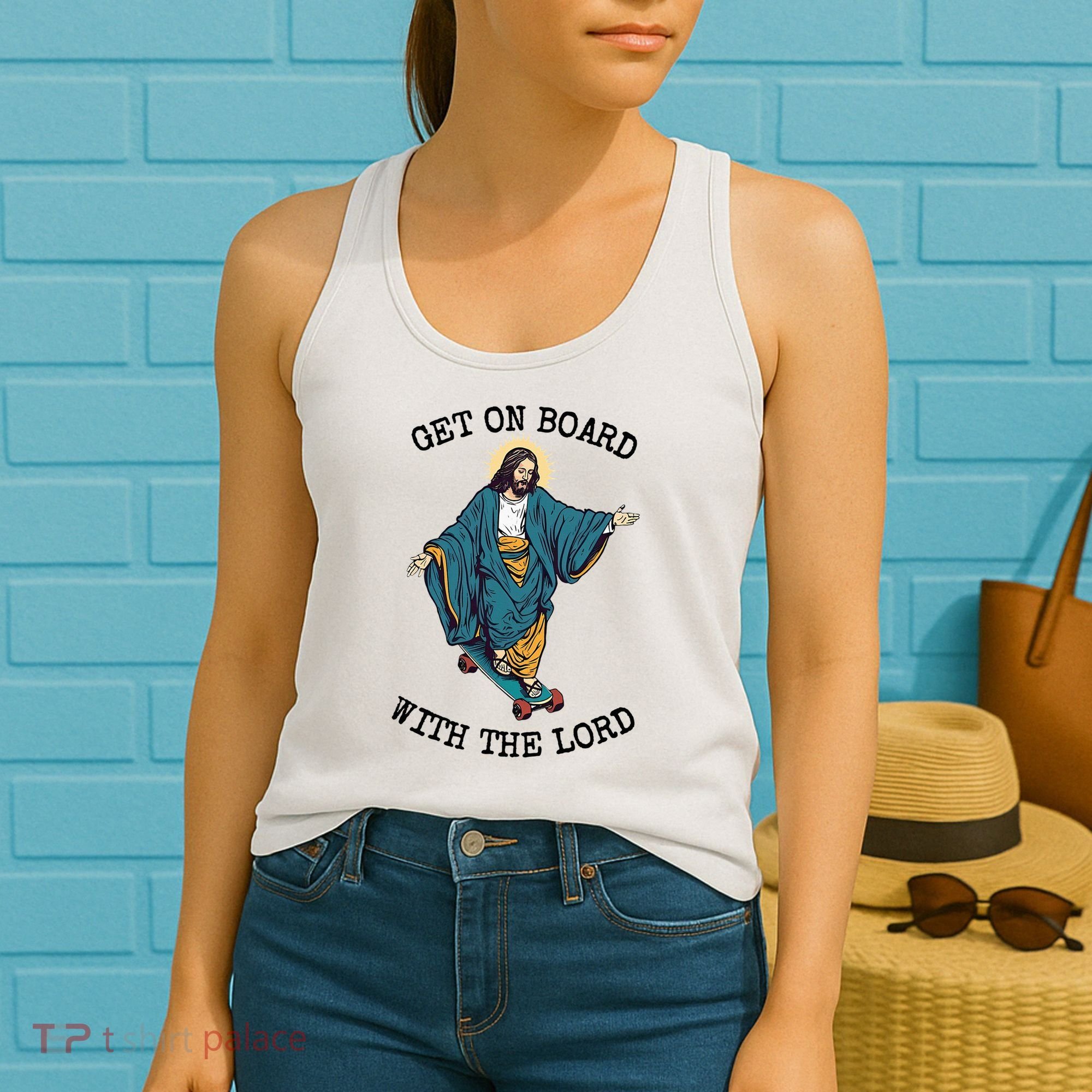 Christ Skateboarding Get On Board With The Lord Jesus Skate Women's Tank Top