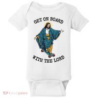 Christ Skateboarding Get On Board With The Lord Jesus Skate Baby Bodysuit thumb 0