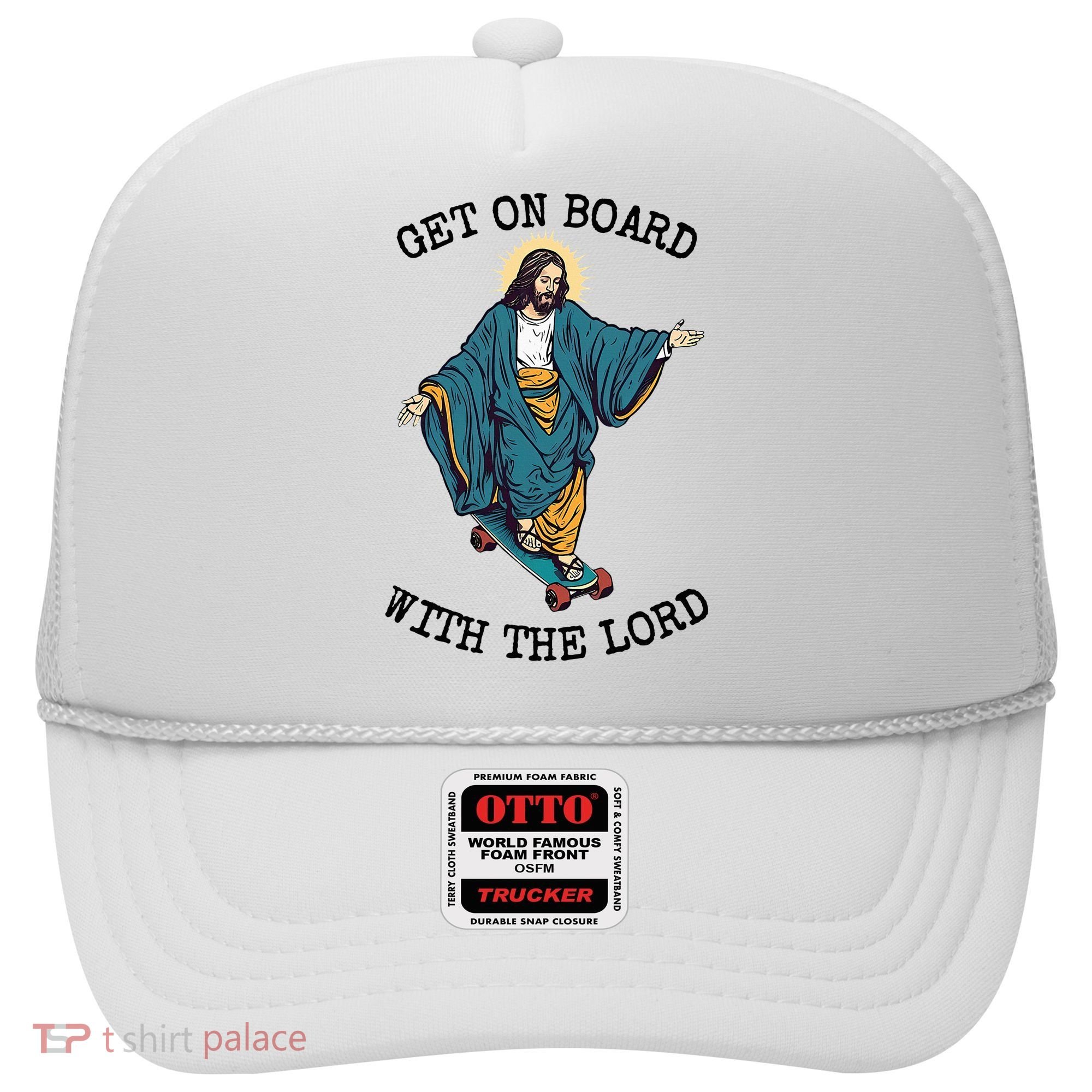 Christ Skateboarding Get On Board With The Lord Jesus Skate Hat