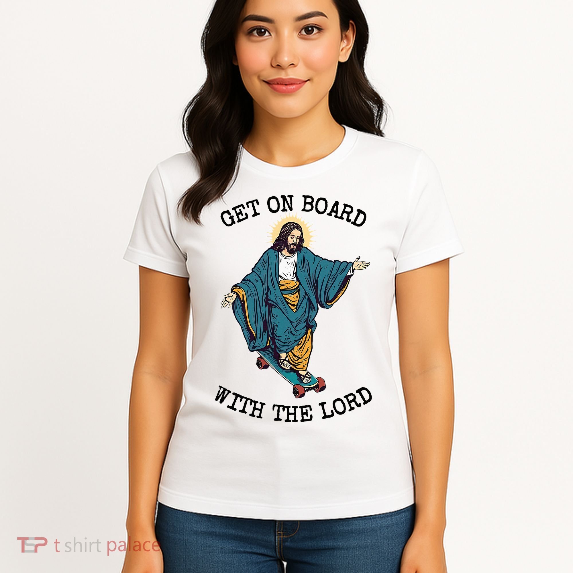 Christ Skateboarding Get On Board With The Lord Jesus Skate Women's T-Shirt