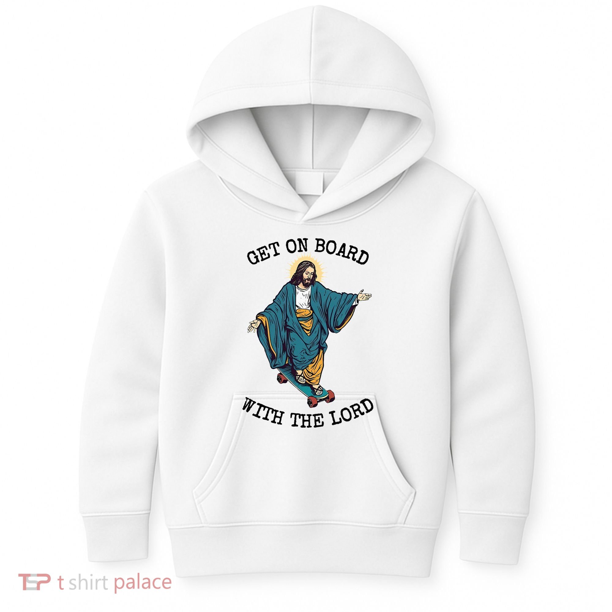 Christ Skateboarding Get On Board With The Lord Jesus Skate Kids Hoodie