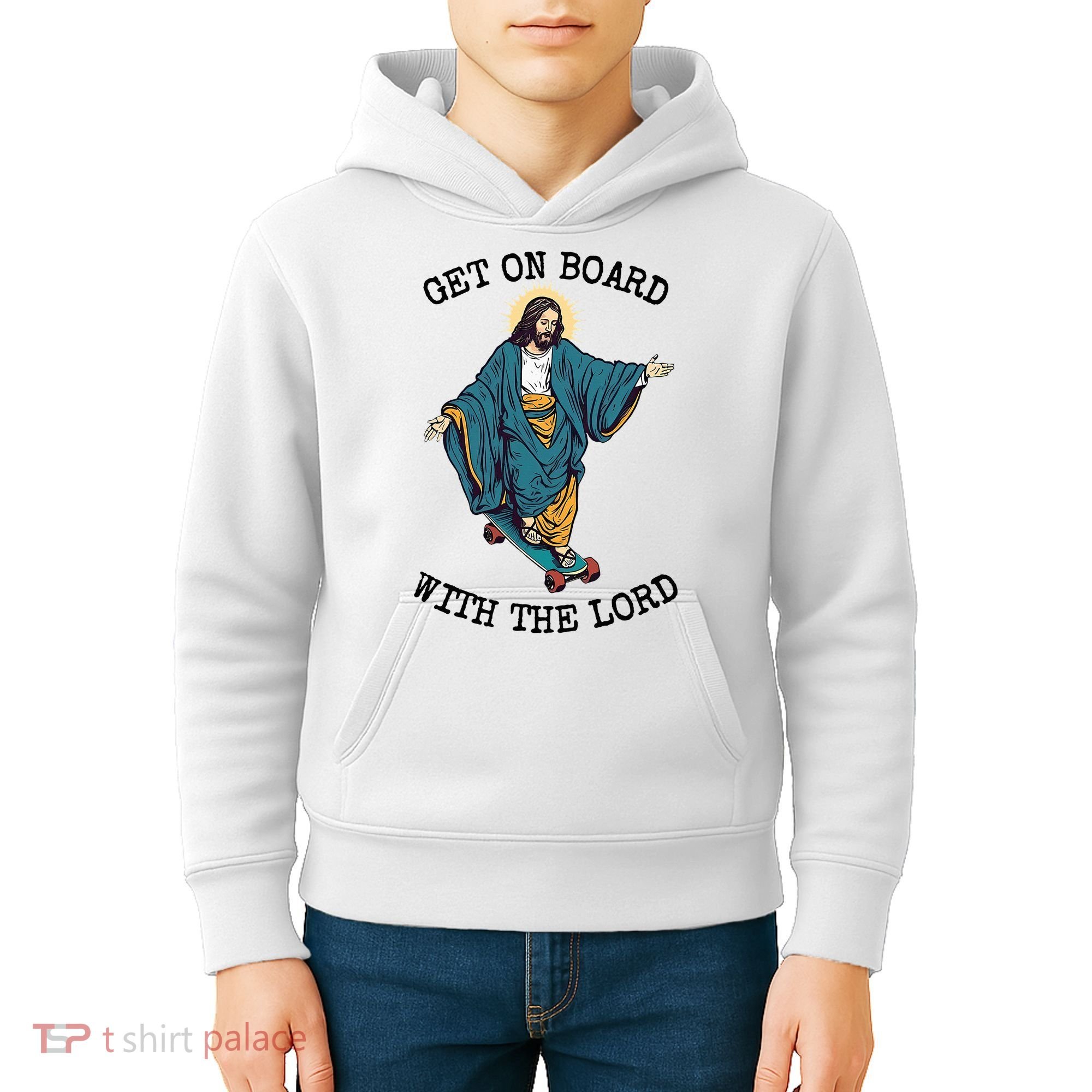 Christ Skateboarding Get On Board With The Lord Jesus Skate Kids Hoodie