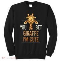 Cute Sarcastic Giraffe Animal Lover You Bet Giraffe IM Cute Sweatshirt thumb 0