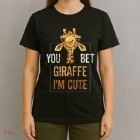 Cute Sarcastic Giraffe Animal Lover You Bet Giraffe IM Cute T-Shirt thumb 4