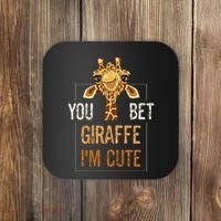 Cute Sarcastic Giraffe Animal Lover You Bet Giraffe IM Cute Coaster thumb 0