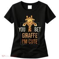 Cute Sarcastic Giraffe Animal Lover You Bet Giraffe IM Cute Women's T-Shirt thumb 0