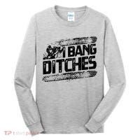 Cool Snowmobile Gift I Bang Ditches Snowmobiling Tall Long Sleeve Shirt thumb 0