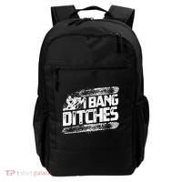 Cool Snowmobile Gift I Bang Ditches Snowmobiling Backpack thumb 0