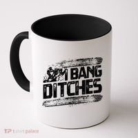 Cool Snowmobile Gift I Bang Ditches Snowmobiling Coffee Mug thumb 0