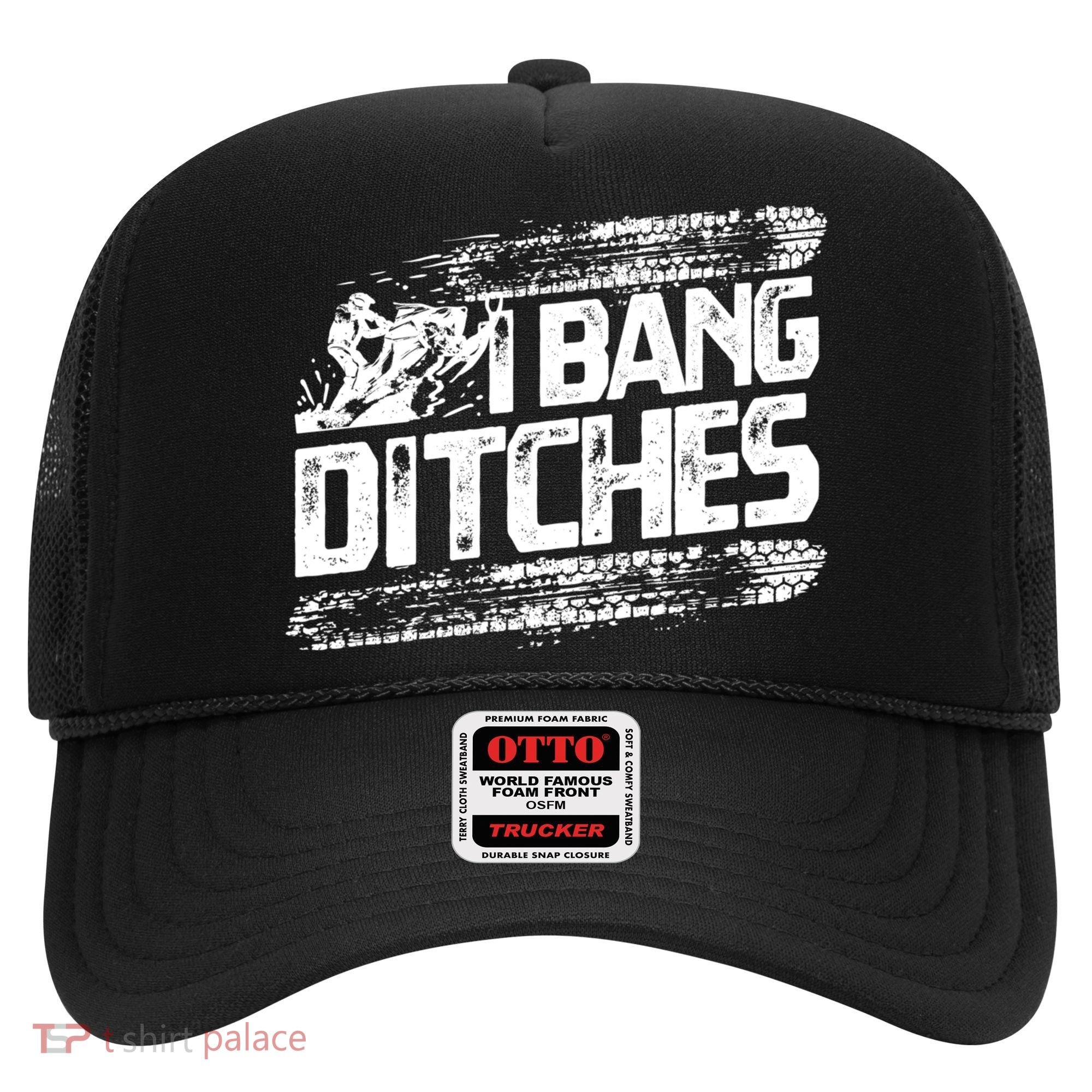 Cool Snowmobile Gift I Bang Ditches Snowmobiling Hat
