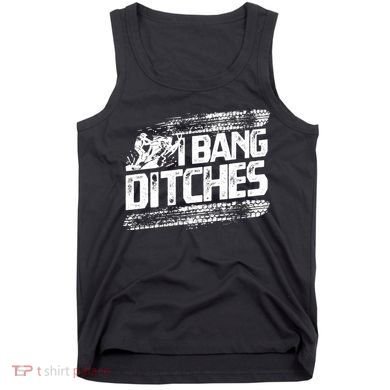 Cool Snowmobile Gift I Bang Ditches Snowmobiling Tank Top