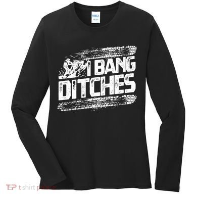 Cool Snowmobile Gift I Bang Ditches Snowmobiling Women's Long Sleeve Shirt
