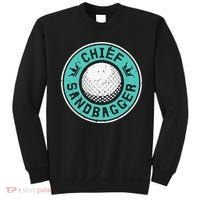 Chief Sandbagger Gag Funny Golf Team Gift Sweatshirt thumb 0