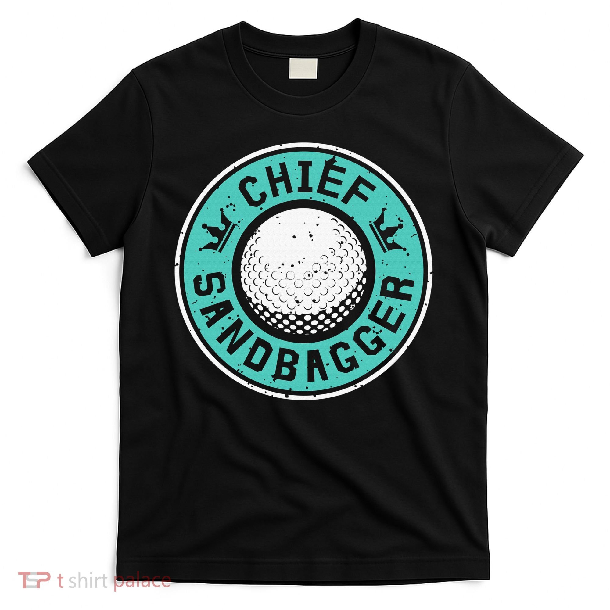 Chief Sandbagger Gag Funny Golf Team Gift T-Shirt