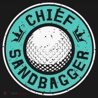 Chief Sandbagger Gag Funny Golf Team Gift T-Shirt thumb 7