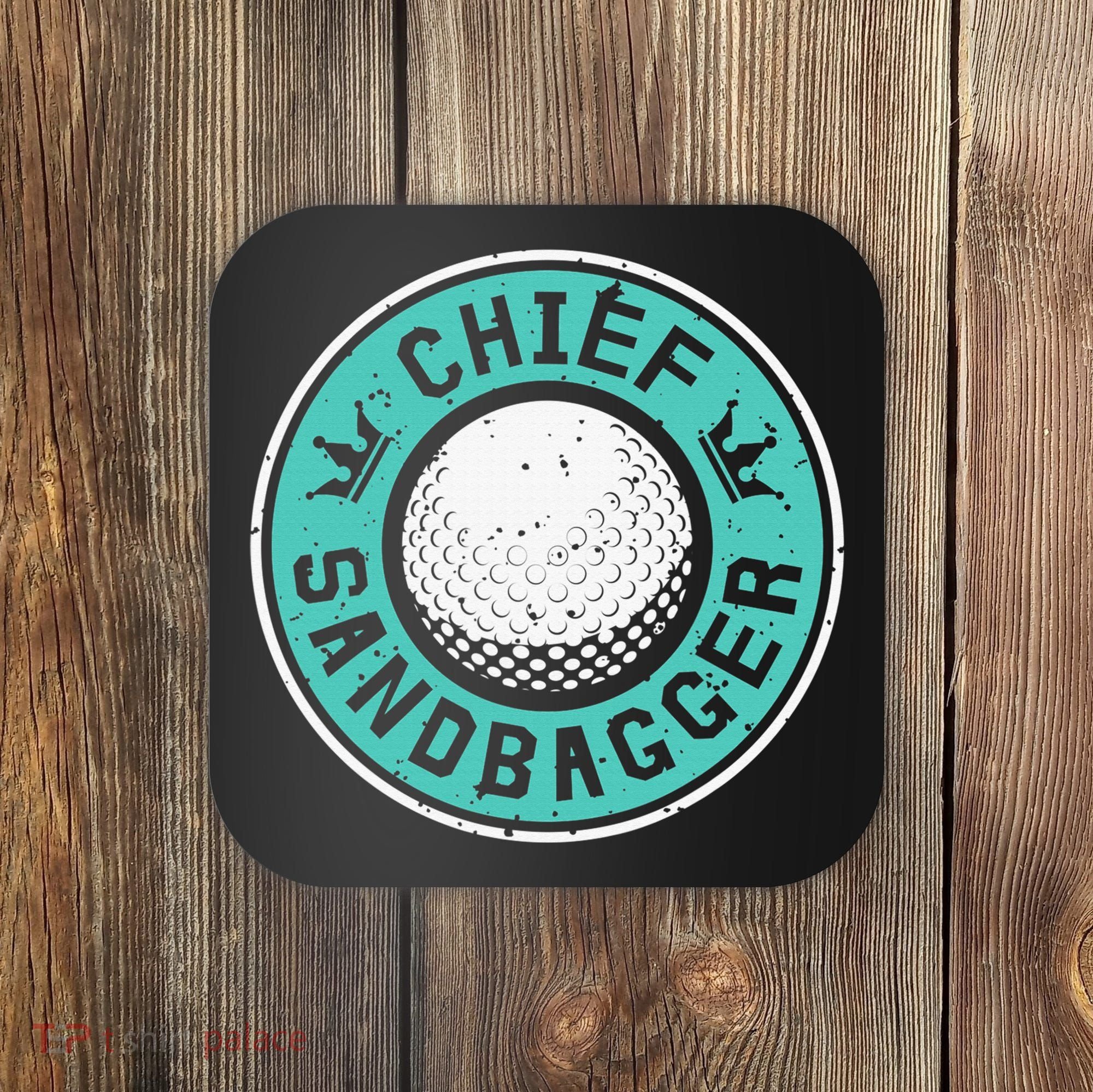 Chief Sandbagger Gag Funny Golf Team Gift Coaster