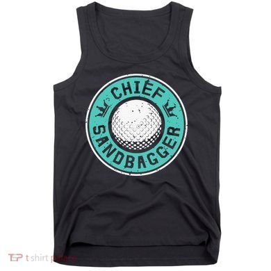 Chief Sandbagger Gag Funny Golf Team Gift Tank Top