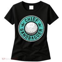 Chief Sandbagger Gag Funny Golf Team Gift Women's T-Shirt thumb 0