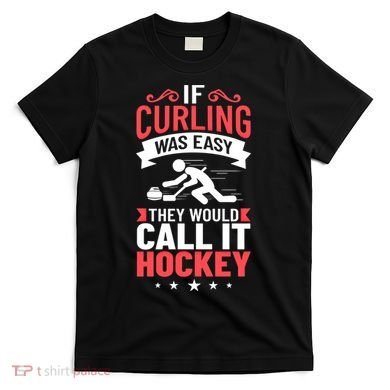 Curling Sport Game Curler Player Stones Broom Curl Gift T-Shirt