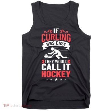 Curling Sport Game Curler Player Stones Broom Curl Gift Tank Top