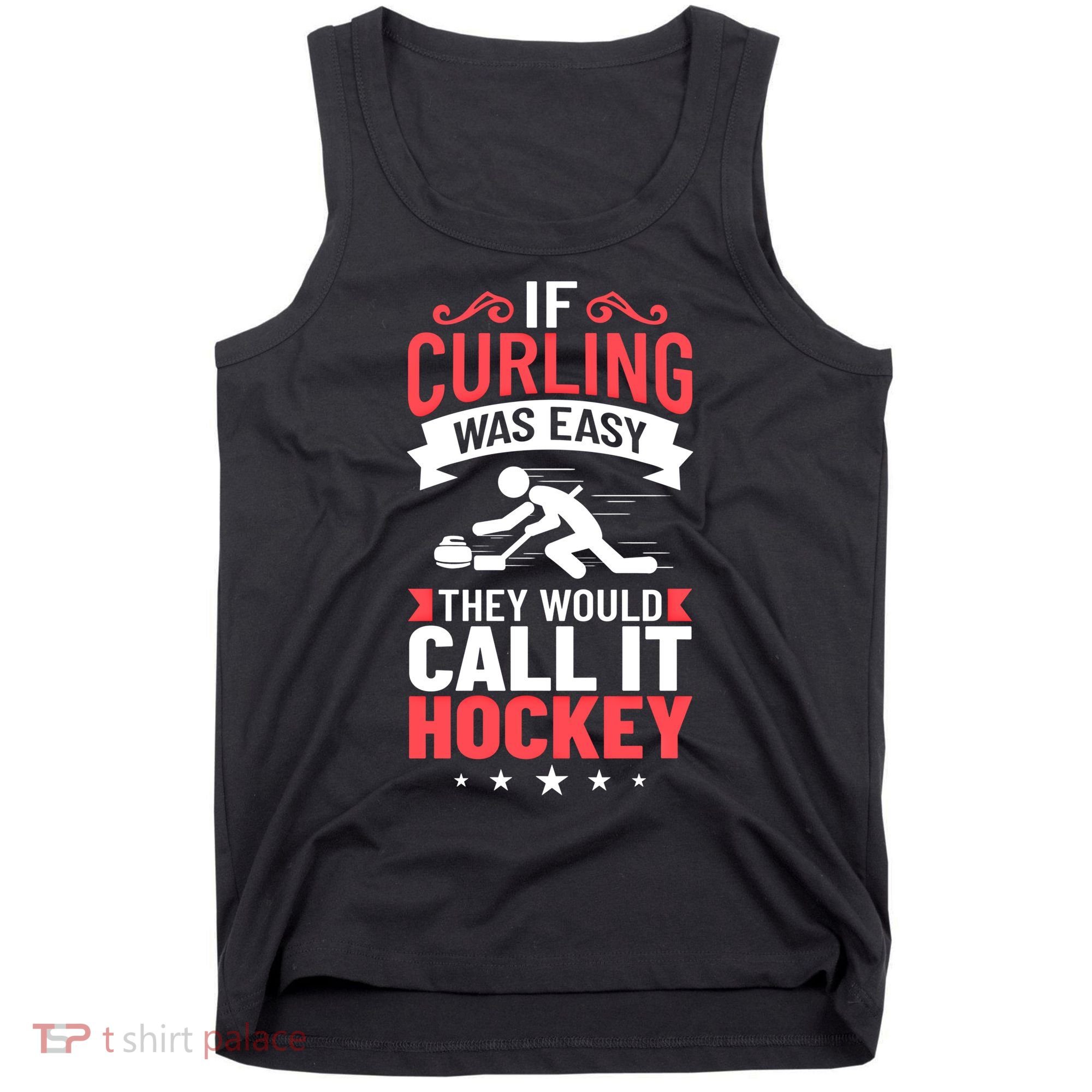 Curling Sport Game Curler Player Stones Broom Curl Gift Tank Top