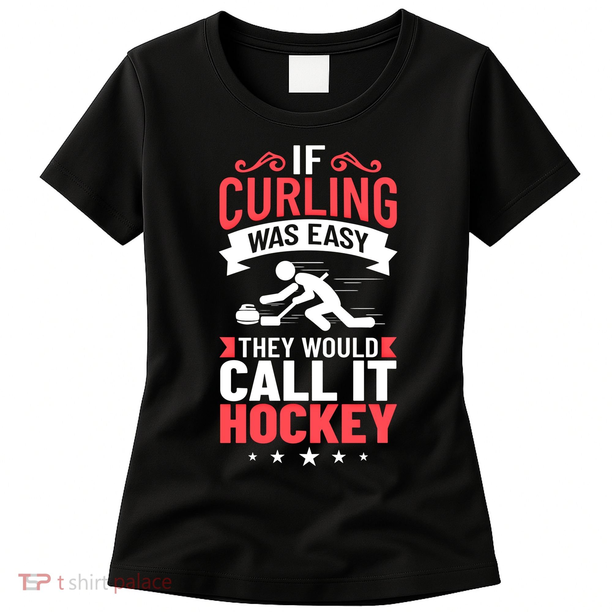 Curling Sport Game Curler Player Stones Broom Curl Gift Women's T-Shirt