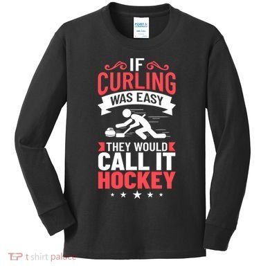 Curling Sport Game Curler Player Stones Broom Curl Gift Kids Long Sleeve Shirt