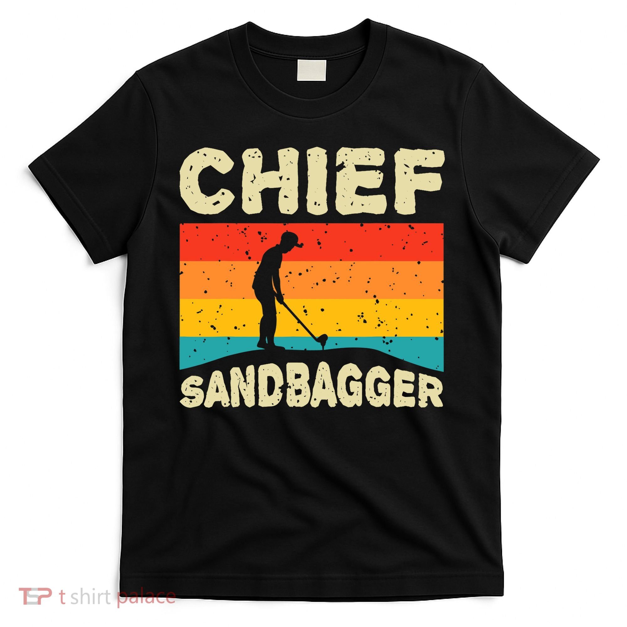 Chief Sandbagger Gag Golf T-Shirt
