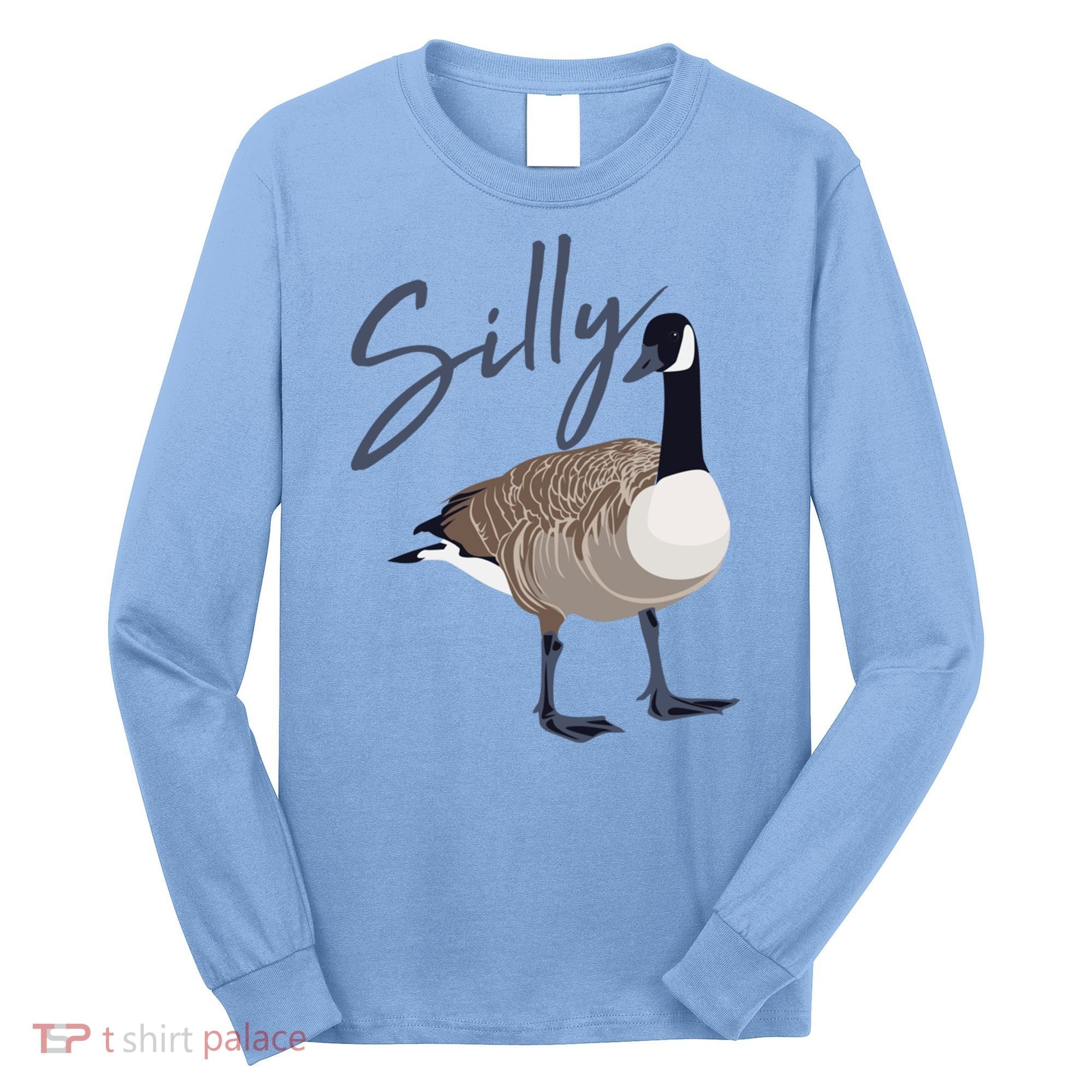 Canadian Silly Goose Funny Cute Bird Hunter Gift Animal Great Gift Long Sleeve Shirt