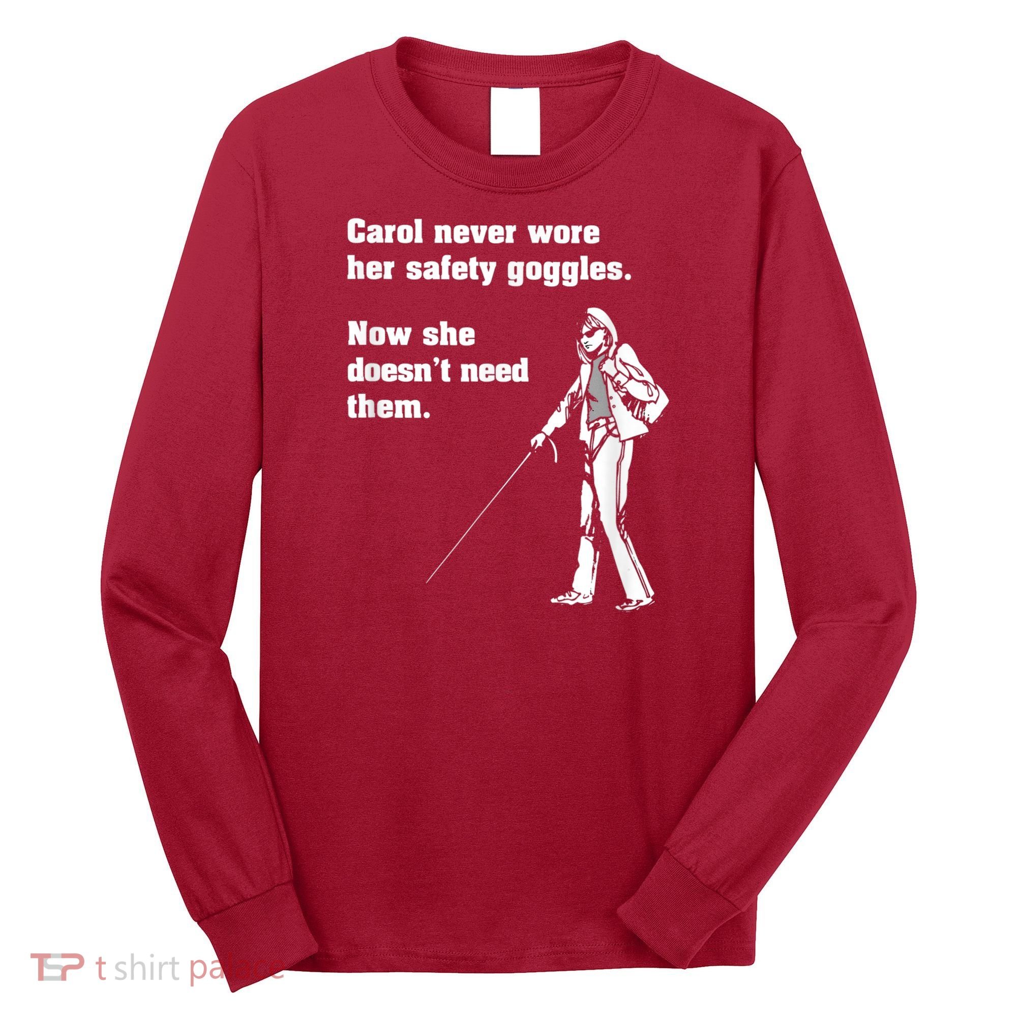Carol Safety Goggles Funny Science Chemistry Long Sleeve Shirt