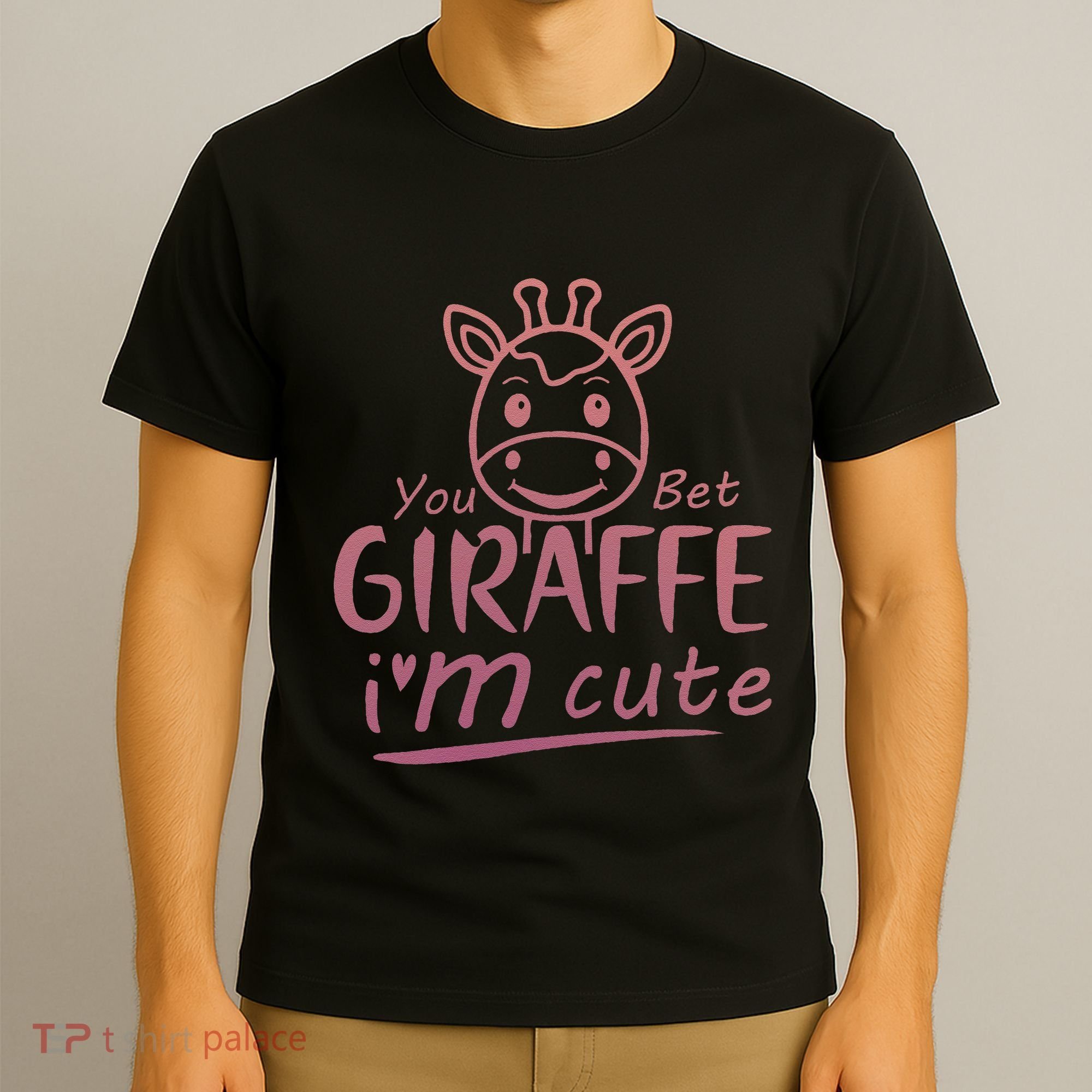 Cute Sarcastic Giraffe Animal Lover You Bet Giraffe T-Shirt