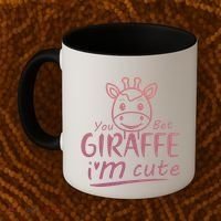 Cute Sarcastic Giraffe Animal Lover You Bet Giraffe Coffee Mug thumb 2