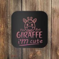 Cute Sarcastic Giraffe Animal Lover You Bet Giraffe Coaster thumb 0