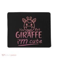 Cute Sarcastic Giraffe Animal Lover You Bet Giraffe Mousepad thumb 0