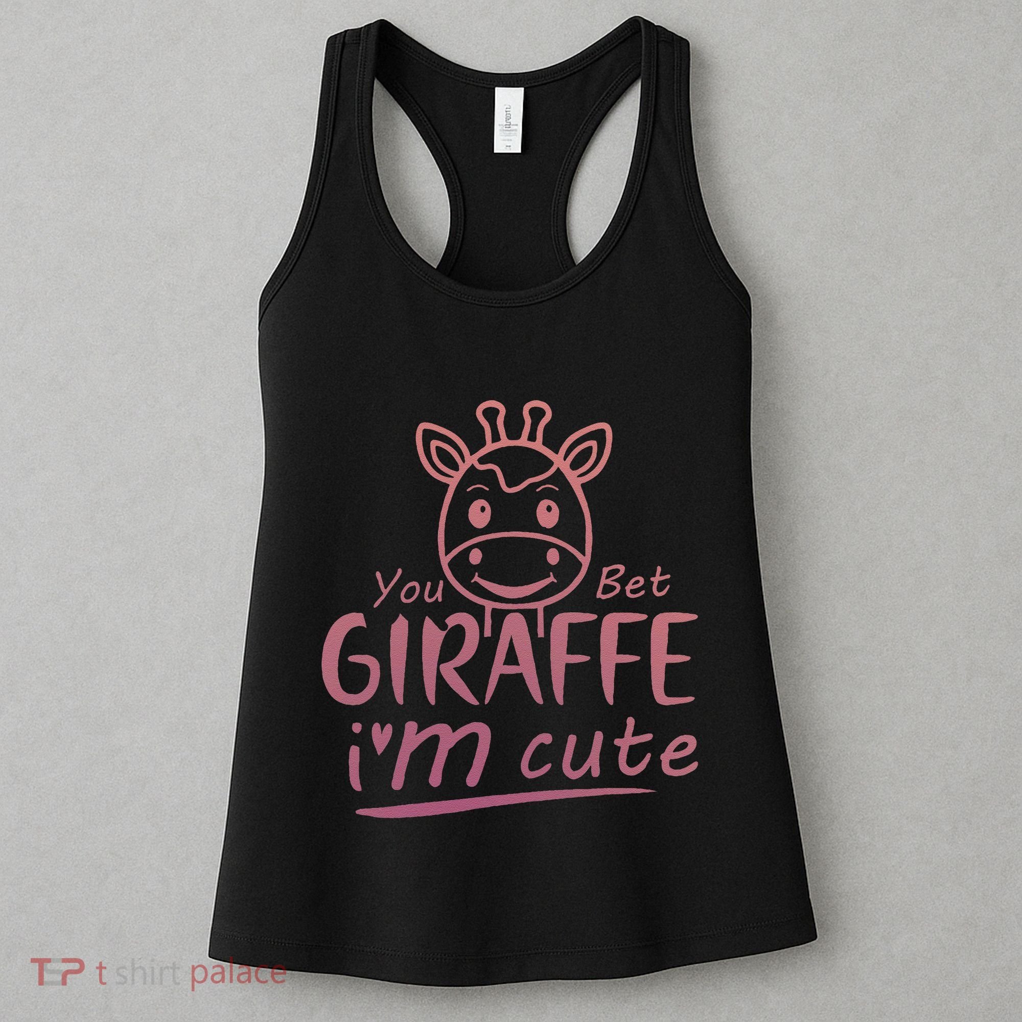 Cute Sarcastic Giraffe Animal Lover You Bet Giraffe Women's Tank Top