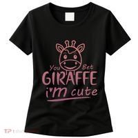 Cute Sarcastic Giraffe Animal Lover You Bet Giraffe Women's T-Shirt thumb 0