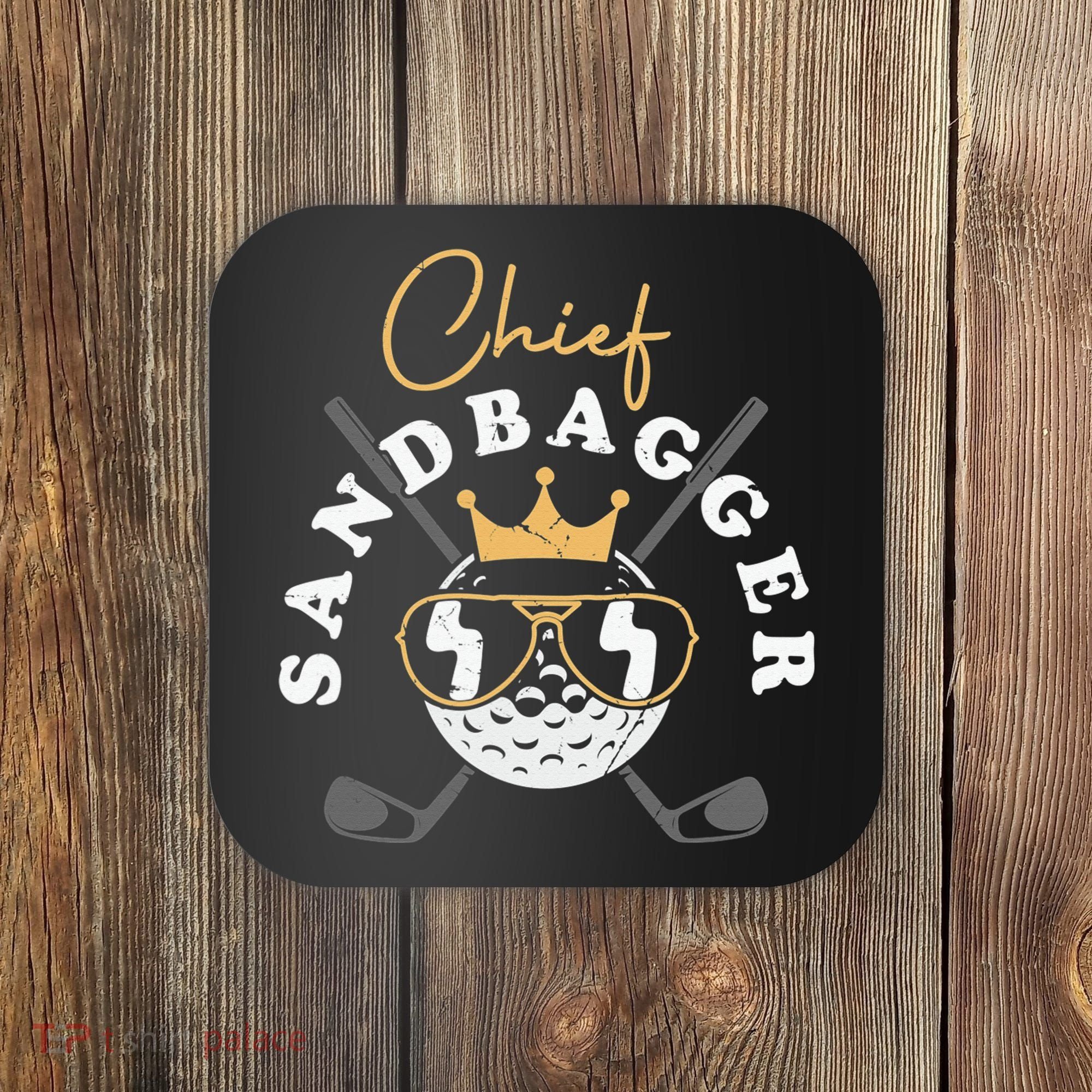Chief Sandbagger Gift for Golf Meme BJJ Chess Sandbag Coaster